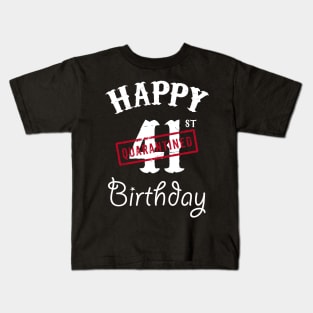 Happy 41st Quarantined Birthday Kids T-Shirt